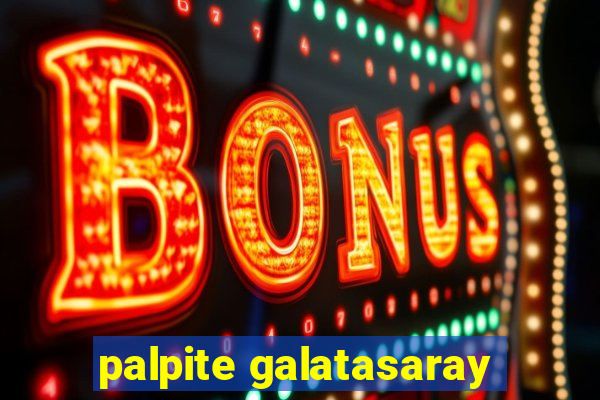 palpite galatasaray